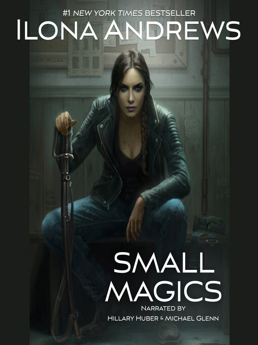 Title details for Small Magics by Ilona Andrews - Available